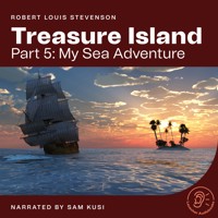 Treasure Island (Part 5: My Sea Adventure) - Robert Louis Stevenson - Hörbuch