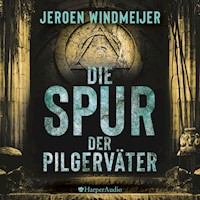 Die Spur der Pilgerväter (ungekürzt) - Jeroen Windmeijer - Hörbuch