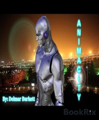 Animacity - Delmar Burkett - E-Book