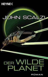 Der wilde Planet - John Scalzi - E-Book