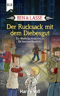 Ben und Lasse - Der Rucksack mit dem Diebesgut - Harry Voß - E-Book