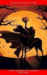 The Legend of Sleepy Hollow (Annotated) - Washington Irving - E-Book