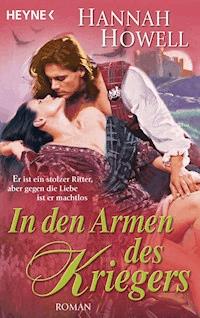 In den Armen des Kriegers - Hannah Howell - E-Book