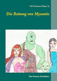Die Rettung von Mysantis -  - E-Book