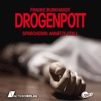 Drogenpott - Frauke Burckhardt - Hörbuch