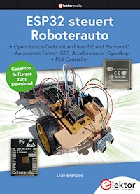 ESP32 steuert Roboterfahrzeug - Udo Brandes - E-Book