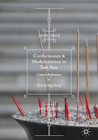 Confucianism and Modernization in East Asia - Kim Kyong-Dong - E-Book