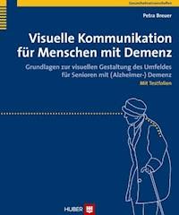 Visuelle Kommunikation für Menschen mit Demenz - Petra Breuer - E-Book