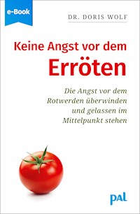 Keine Angst vor dem Erröten - Doris Wolf - E-Book