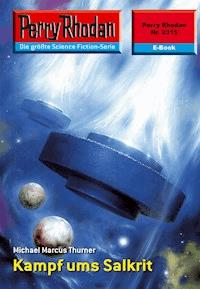 Perry Rhodan 2315: Kampf ums Salkrit - Michael Marcus Thurner - E-Book