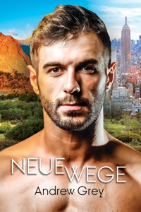 Neue Wege - Andrew Grey - E-Book
