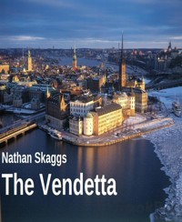 The Vendetta - Nathan Skaggs - E-Book