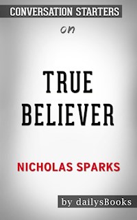 True Believer by Nicholas Sparks: Conversation Starters - Daily Books - E-Book