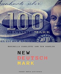 New Deutsch Mark - Marinella ten van Haarlen - E-Book