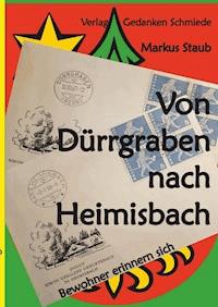 Von Dürrgraben nach Heimisbach -  - E-Book