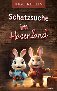 Schatzsuche im Hasenland - Ingo Redlin - E-Book