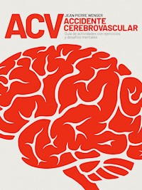 ACV Accidente Cerebrovascular - Jean Pierre Wenger - E-Book