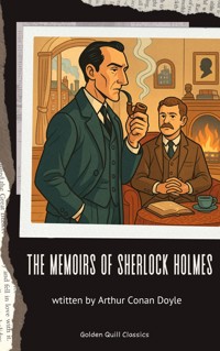 The Memoirs of Sherlock Holmes - Arthur Conan Doyle - kostenlos E-Book