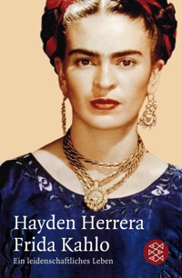 Frida Kahlo - Hayden Herrera - E-Book