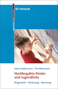 Hochbegabte Kinder und Jugendliche - Sabine Rohrmann - E-Book