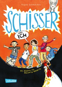 Schisser und ich 1: Schisser und ich - Frank Schmeißer - E-Book