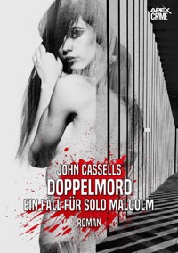 DOPPELMORD - EIN FALL FÜR SOLO MALCOLM - John Cassells - E-Book
