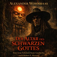 Der Altar des Schwarzen Gottes - Alexander Wohnhaas - Hörbuch