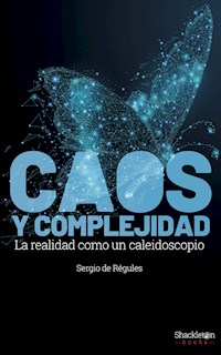 Caos y complejidad - Sergio de Régules Ruiz-Funes - E-Book