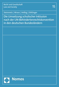 Die Umsetzung schulischer Inklusion nach der UN-Behindertenrechtskonvention in den deutschen Bundesländern - Sebastian Steinmetz - kostenlos E-Book