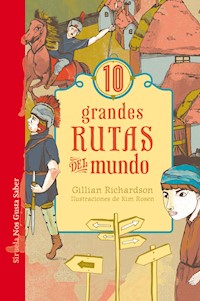 10 grandes rutas del mundo - Gillian Richardson - E-Book