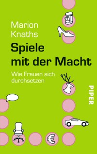 Spiele mit der Macht - Marion Knaths - E-Book