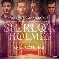 Znak Czterech - Arthur Conan Doyle - Hörbuch