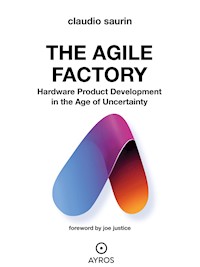 The Agile Factory - Claudio Saurin - E-Book