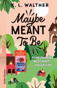 Maybe Meant To Be - K. L. Walther - E-Book