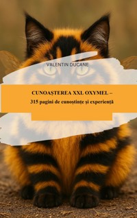OXIMEL – Ghidul XXL: 315 pagini de cunoștințe și experiență - VALENTIN DUCANE - E-Book