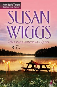 Una casa junto al lago - Susan Wiggs - E-Book