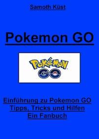 Pokemon - Die Ultimative Hilfefibel - Samoth Küst - E-Book