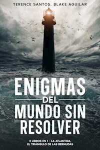 Enigmas del Mundo sin Resolver - Terence Santos - E-Book