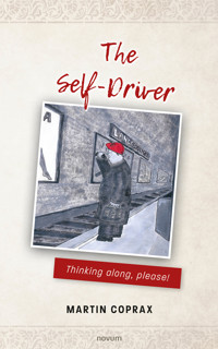 The Self-Driver - Martin Coprax - E-Book
