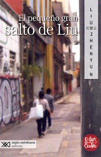 El pequeño gran salto de Liu - Liu Zhenyun - E-Book