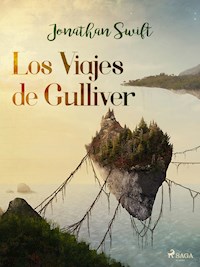 Los Viajes de Gulliver - Jonathan Swift - E-Book