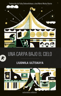 Una carpa bajo el cielo - Liudmila Ulítskaya - E-Book