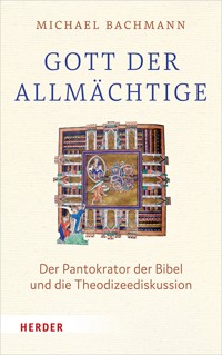 Gott, der "Allmächtige" - Michael Bachmann - E-Book