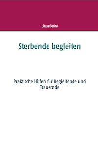 Sterbende begleiten - Linus Botha - E-Book