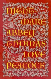 Nightmare Abbey - Thomas Love Peacock - E-Book