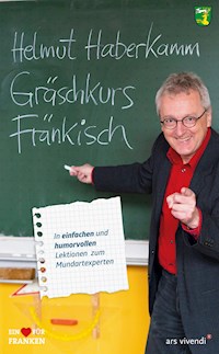 Gräschkurs Fränkisch - Helmut Haberkamm - E-Book