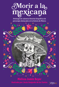Morir a la mexicana - Melissa Jamín Beyer - E-Book