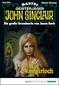 John Sinclair 830 - Jason Dark - E-Book