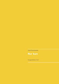 Nur kurz - Detlef Brettschneider - E-Book