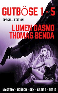 Gutböse 1 - 5 (Special Edition) - Lumen Gasmo - E-Book